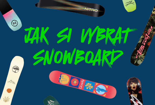 Jak si vybrat snowboard